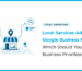 Local Services Ads vs. Google Business Profile: Which Should Your Small Business Prioritize?